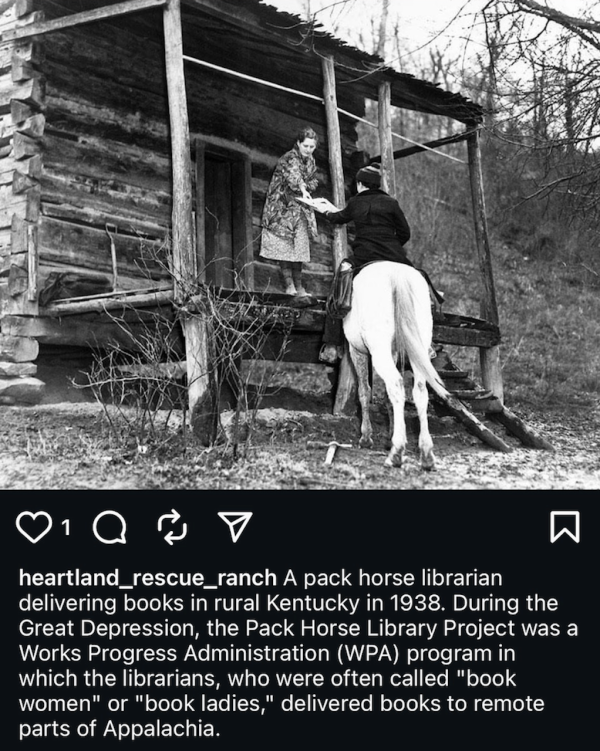 Screenshot of an Instagram post from the account @heartlandrescueranch, with a caption that begins: “A pack horse librarian delivering books in rural Kentucky in 1938.”